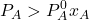 \displaystyle {{P}_{A}}>P_{A}^{0}{{x}_{A}}