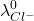 \displaystyle \lambda _{{C{{l}^{-}}}}^{0}