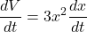 \displaystyle \frac{{dV}}{{dt}}=3{{x}^{2}}\frac{{dx}}{{dt}}