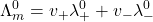 \displaystyle \Lambda _{m}^{0}={{v}_{+}}\lambda _{+}^{0}+{{v}_{-}}\lambda _{-}^{0}