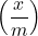 \displaystyle \left( {\frac{x}{m}} \right)