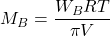 \displaystyle {{M}_{B}}=\frac{{{{W}_{B}}RT}}{{\pi V}}