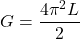 \displaystyle G=\frac{{4{{\pi }^{2}}L}}{2}