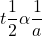 \displaystyle t\frac{1}{2}\alpha \frac{1}{a}