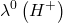 \displaystyle {{\lambda }^{0}}\left( {{{H}^{+}}} \right)