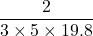 \displaystyle \frac{2}{{3\times 5\times 19.8}}